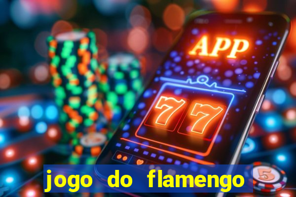 jogo do flamengo multi canais